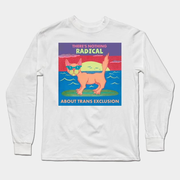 Radical Trans Inclusive Cat Long Sleeve T-Shirt by AlisonDennis